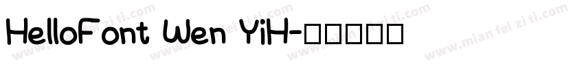 HelloFont Wen YiH字体转换